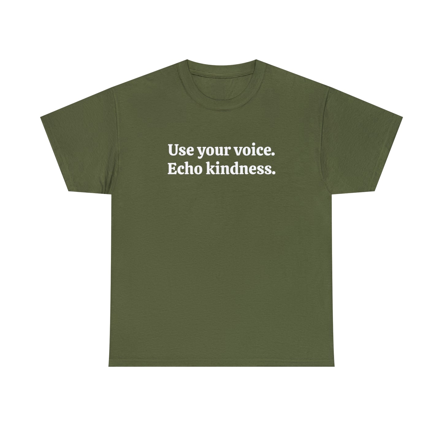 Use your voice. Echo kindness - Unisex Heavy Cotton Tee