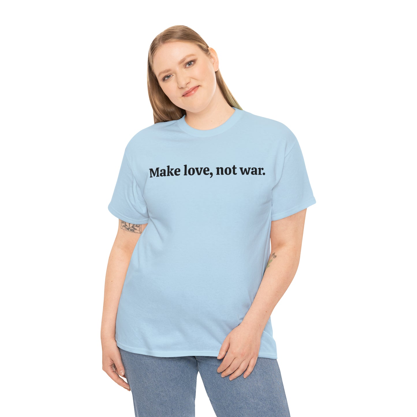 Make love, not war - Unisex Heavy Cotton Tee