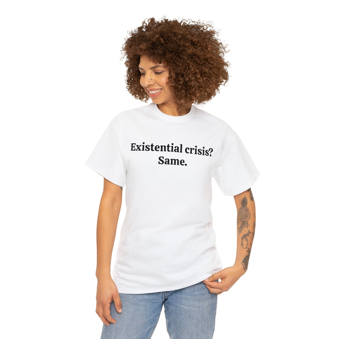 Existential crisis? Same - Unisex Heavy Cotton Tee