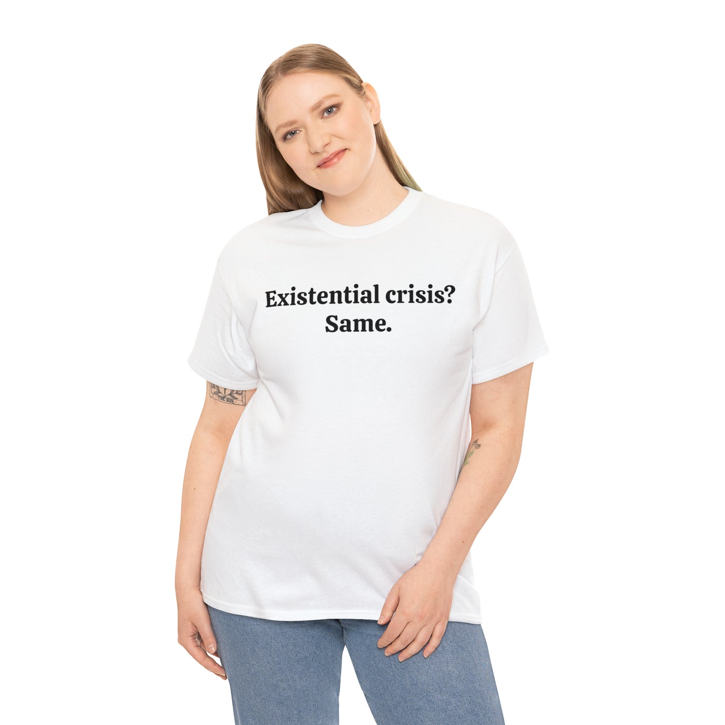 Existential crisis? Same - Unisex Heavy Cotton Tee