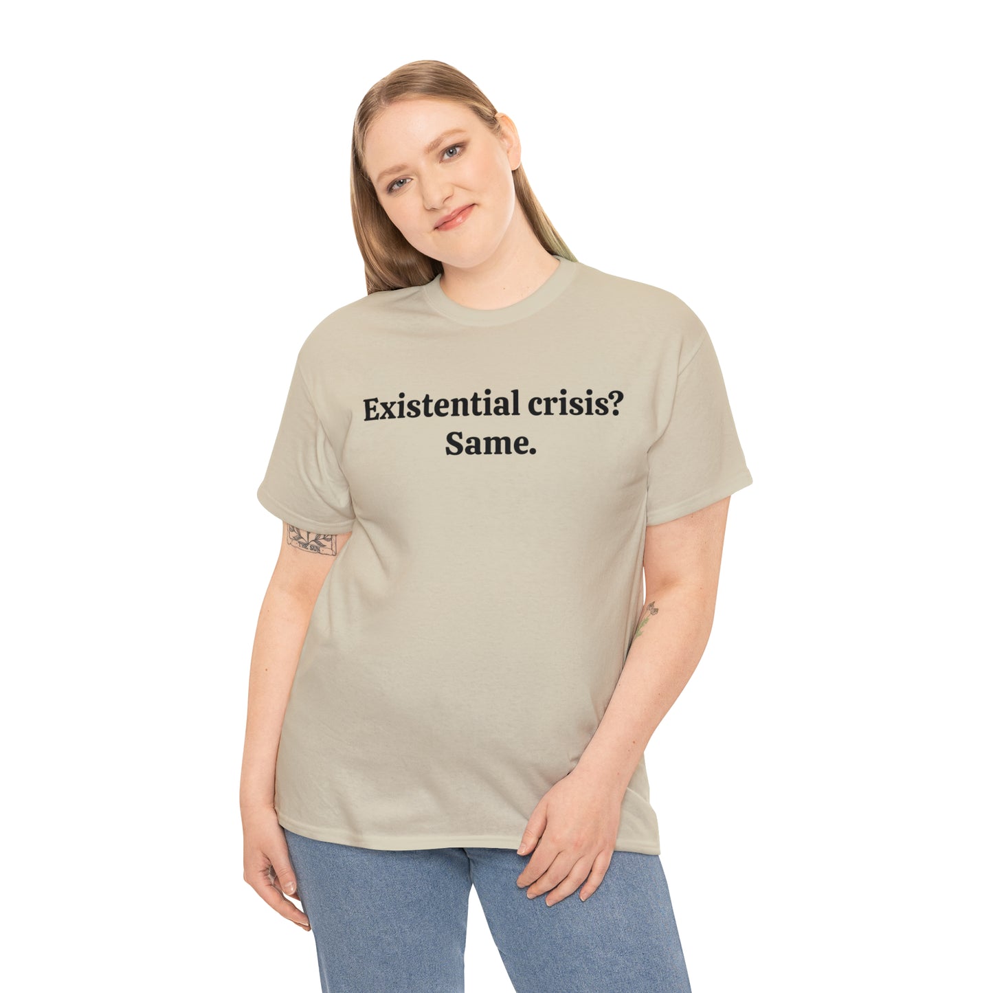 Existential crisis? Same - Unisex Heavy Cotton Tee