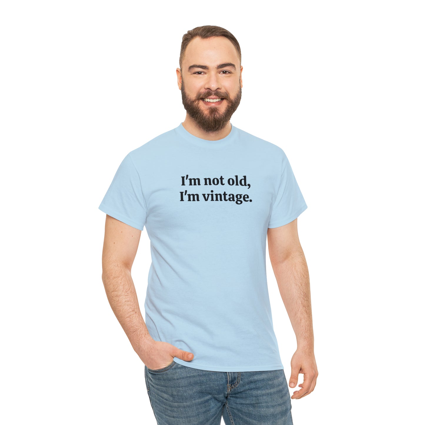 I'm not old, I'm vintage - Unisex Heavy Cotton Tee