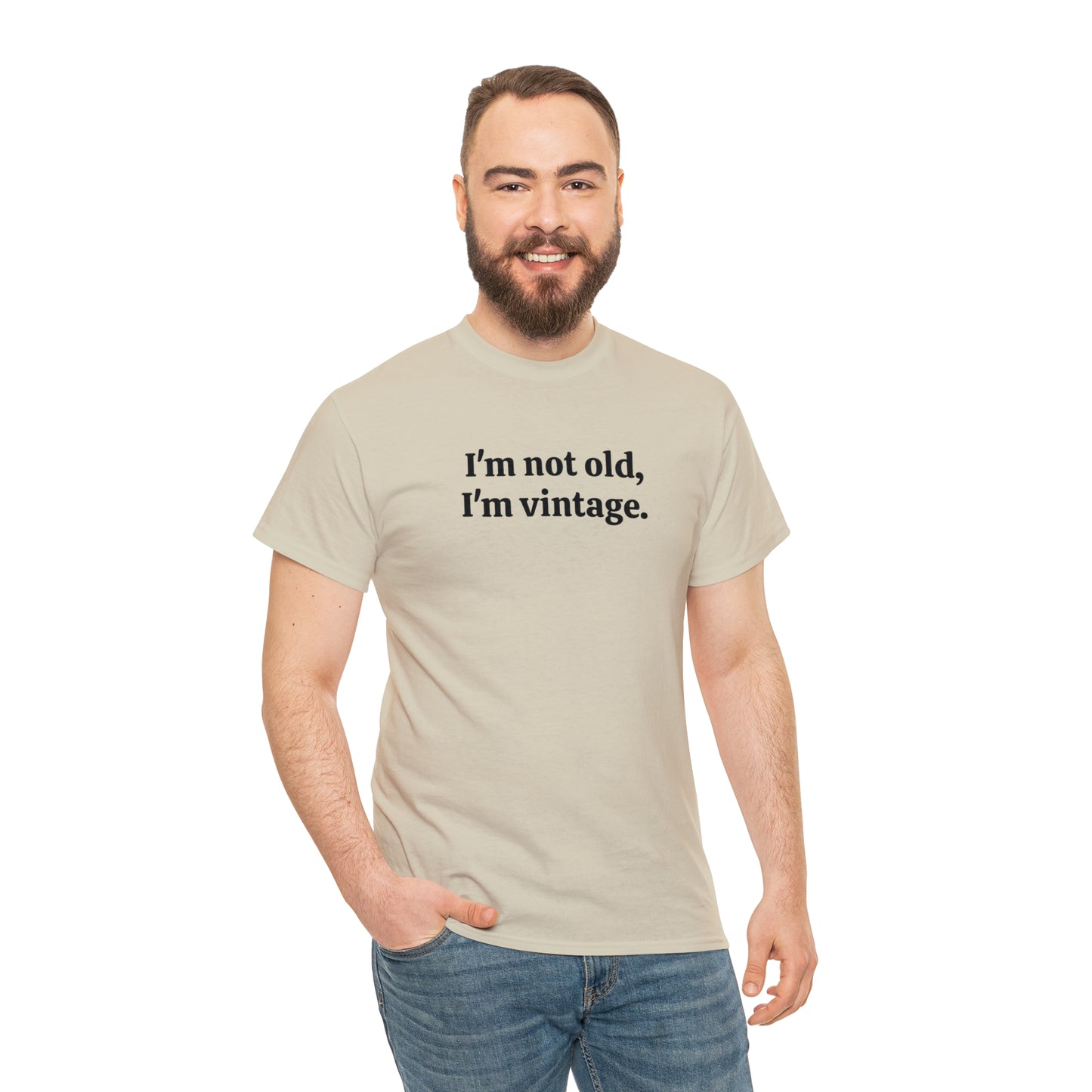 I'm not old, I'm vintage - Unisex Heavy Cotton Tee