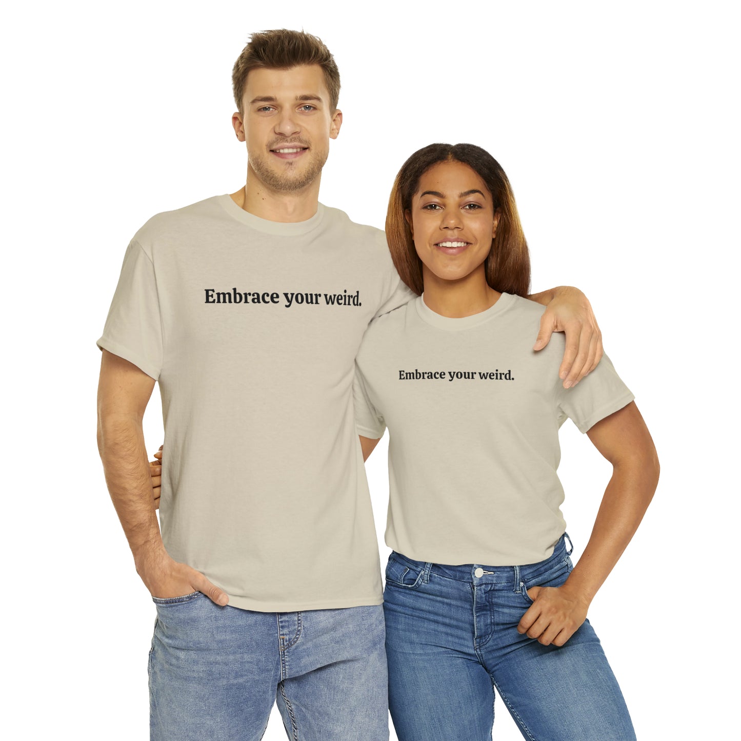 Embrace your weird - Unisex Heavy Cotton Tee